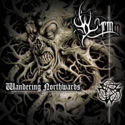 Wyrm (CZ) : Wandering Northwards